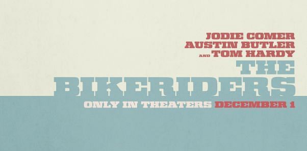 Why did The Bikeriders' release date get pushed?